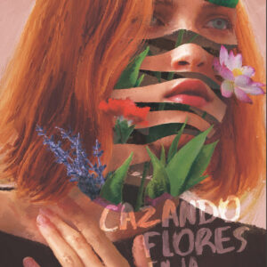 Cazando flores en la oscuridad