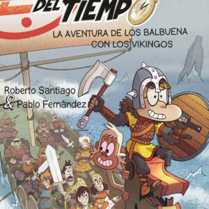 LFT 11: La aventura de los Balbuena con los vikingos