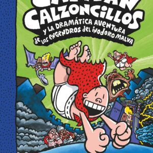 CACC. 8 EL CAPITÁN CALZONCILLOS Y LA DRAMÁTICA AVENTURA DE LOS ENGENDROS DEL INO