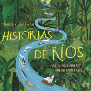 HISTORIAS DE RIOS