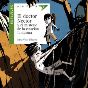 El doctor Néctor y el misterio de la estación fantasma
