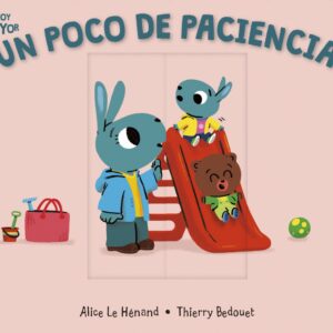 Un poco de paciencia