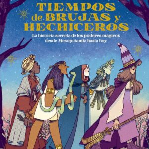 Tiempos de brujas y hechiceros
