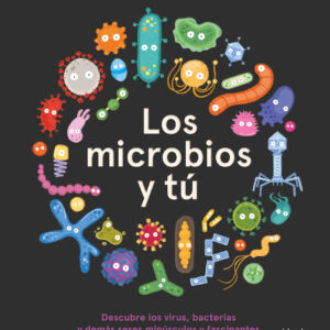 Los microbios y tú
