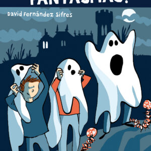 ¡Que vienen los fantasmas!