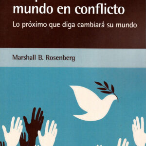 Ser paz en un mundo en conflicto