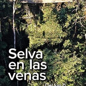 SELVA EN LAS VENAS