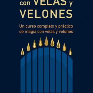 RITUALES SECRETOS CON VELAS Y VELONES