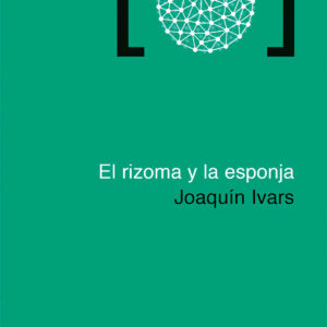 El rizoma y la esponja