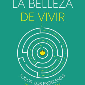 LA BELLEZA DE VIVIR