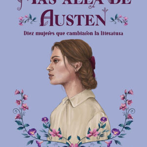 DIEZ MUJERES QUE CAMBIARON LA LITERATURA