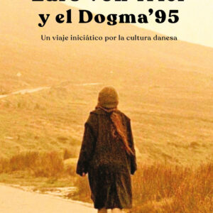 Lars von Trier y el Dogma 95