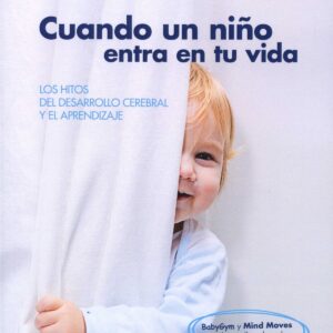 CUANDO UN NIÑO ENTRA EN TU VIDA