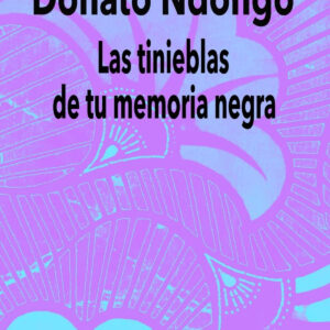Las tinieblas de tu memoria negra