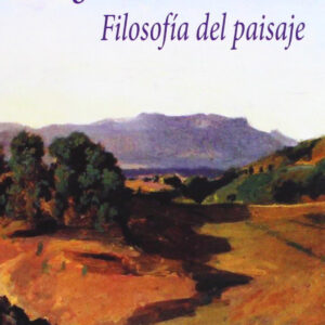 Filosofía del paisaje 3ª ED.