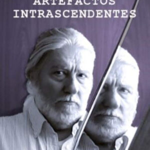 ARTEFACTOS INTRASCENDENTES