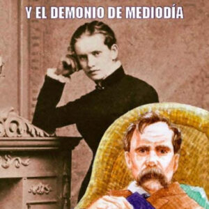 NIETZSCHE Y EL DEMONIO DE MEDIODIA