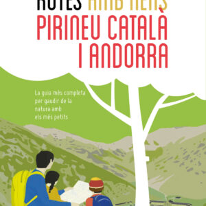 Rutes amb nens pel Pirineu català i Andorra (NE)