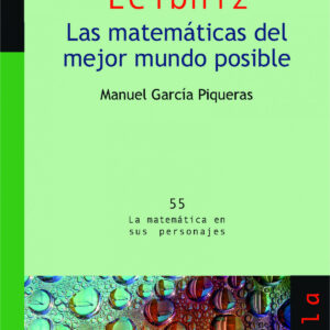 LEIBNIZ. Las matemáticas del mejor mundo posible