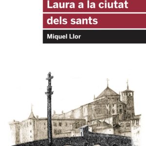 LAURA A LA CIUTAT DELS SANTS