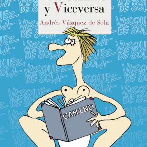 El polvo del camino y viceversa