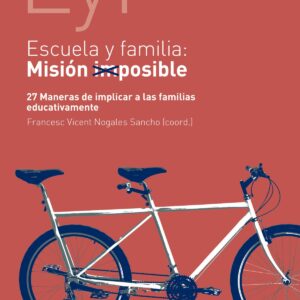 Escuela y familia. Misión posible