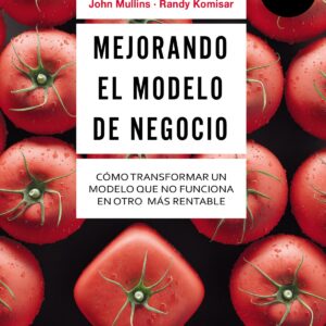 MEJORANDO EL MODELO DE NEGOCIO