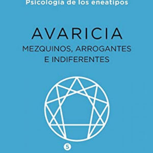 Avaricia:mezquinos, arrogantes e indiferentes