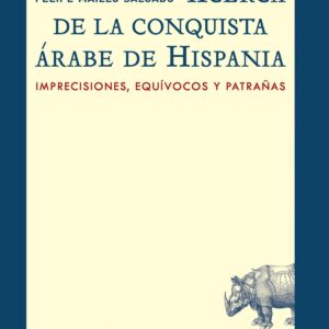 Acerca de la conquista árabe de Hispania