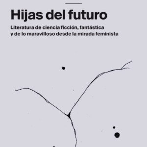 Hijas del futuro