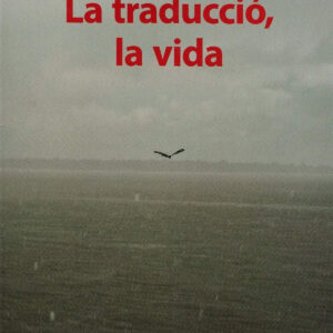 La traducció, la vida