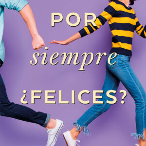 Por siempre ¿Felices?