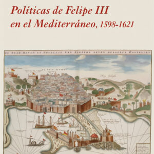 Políticas de Felipe III en el Mediterráneo