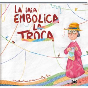 LA IAIA EMBOLICA LA TROCA