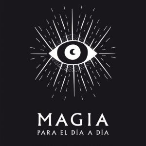 MAGIA PARA EL DÍA A DÍA