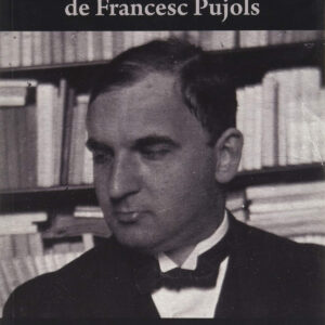 Una introducció necessària al pensament de Francesc Pujols