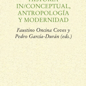 Hans Blumenberg: Historia in/conceptual, antropología y modernidad