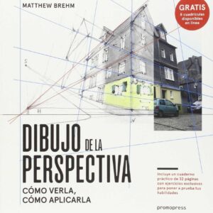 Dibujo de la perspectiva. Como verla, como aplicarla