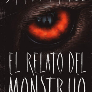 El relato del monstruo