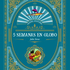 CINCO SEMANAS EN GLOBO