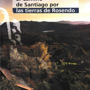 El camino de Santiago por tierras de Rosendo