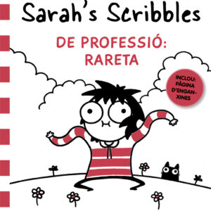 Sarah's Scribbles: De professió: rareta