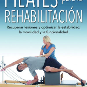 PILATES PARA LA REHABILITACIÓN