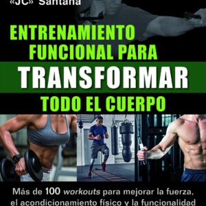 Entrenamiento funcional para transformar todo el cuerpo