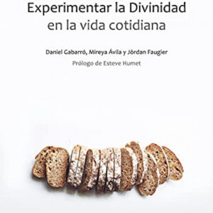 Experimentar la divinidad en la vida cotidiana