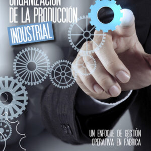 Organizacion de la produccion industrial
