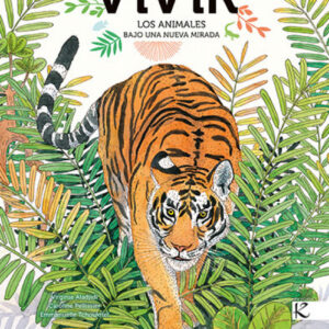 Vivir. Los animales bajo una nueva mirada