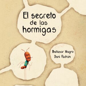 El secreto de las hormigas