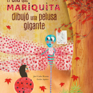 El día que mariquita dibujó una pelusa gigante