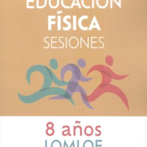 Educación Física Sesiones 8 AÑOS